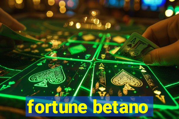 fortune betano